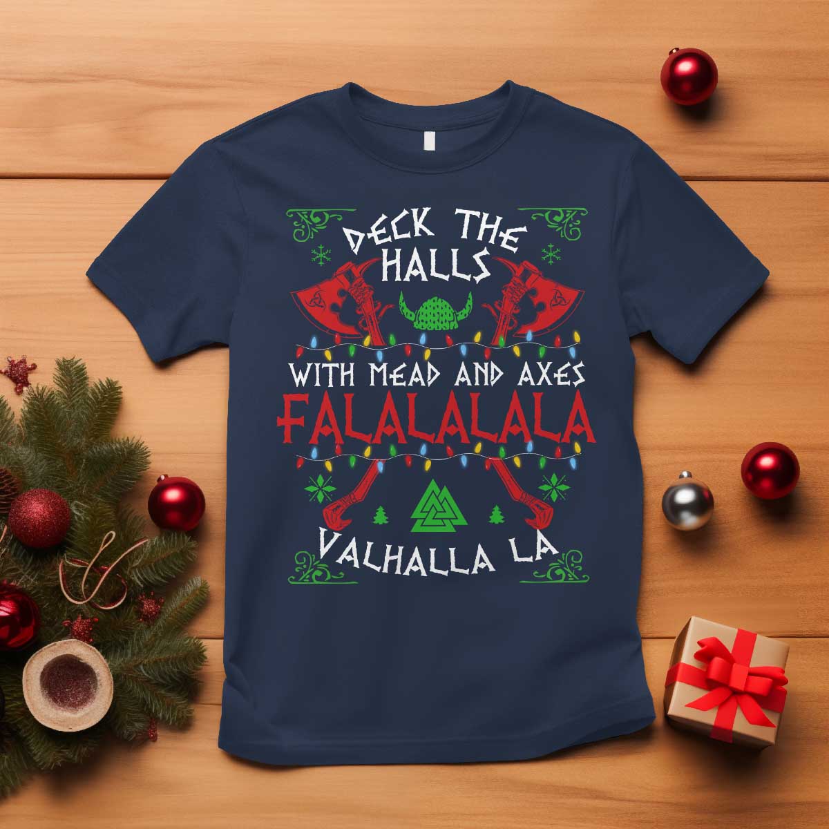 viking-christmas-t-shirt-deck-the-halls-with-mead-and-axes-falalala-valhalla-la