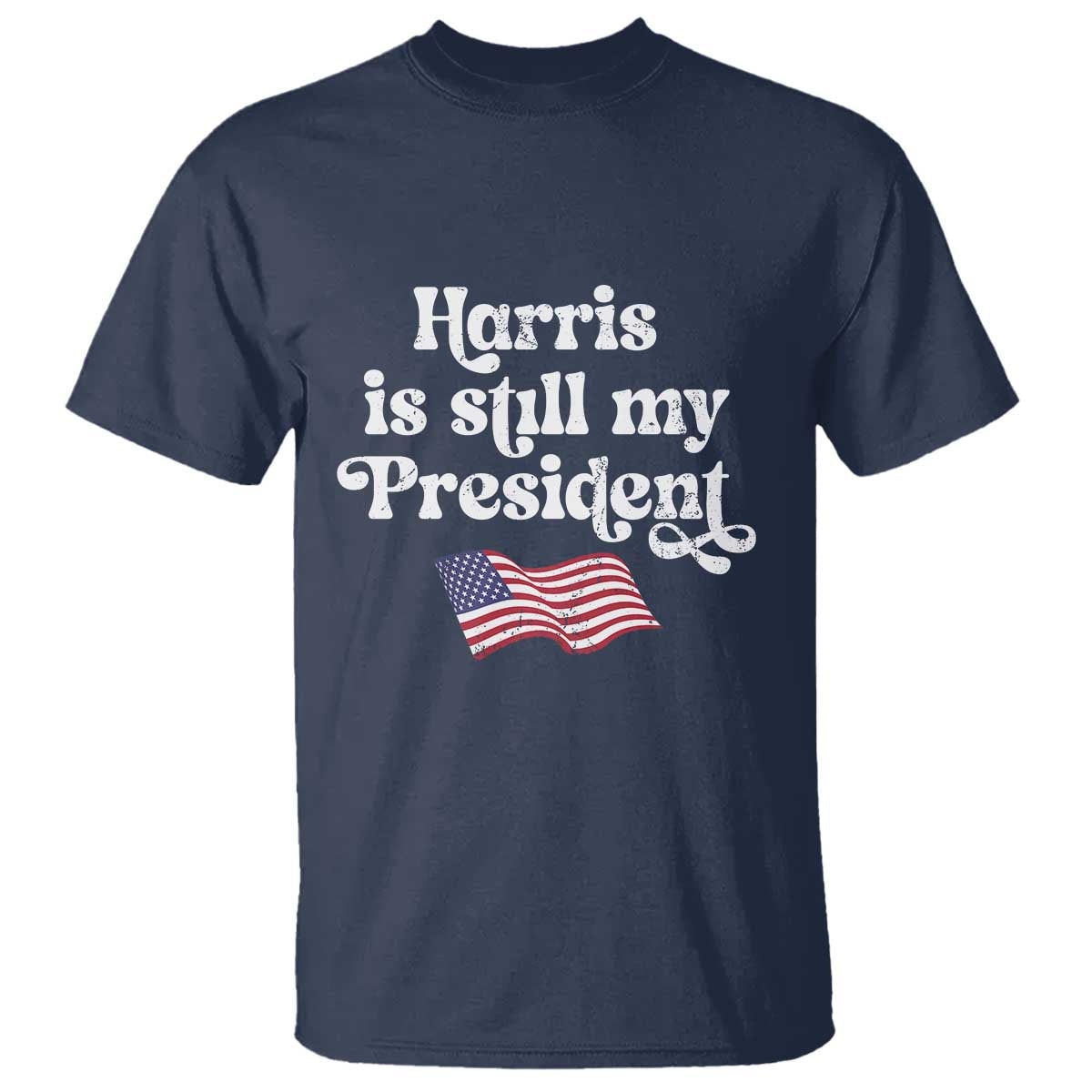 harris-is-still-my-president-t-shirt-vintage-american-flag