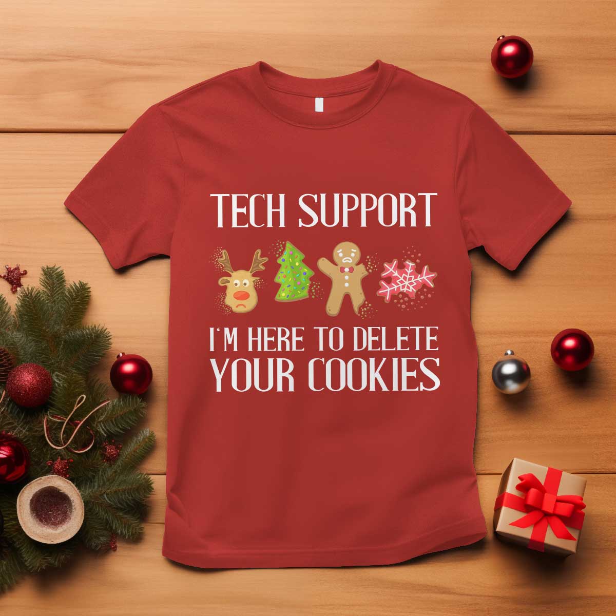 funny-tech-support-christmas-t-shirt-im-here-to-delete-your-cookies-gingerbread