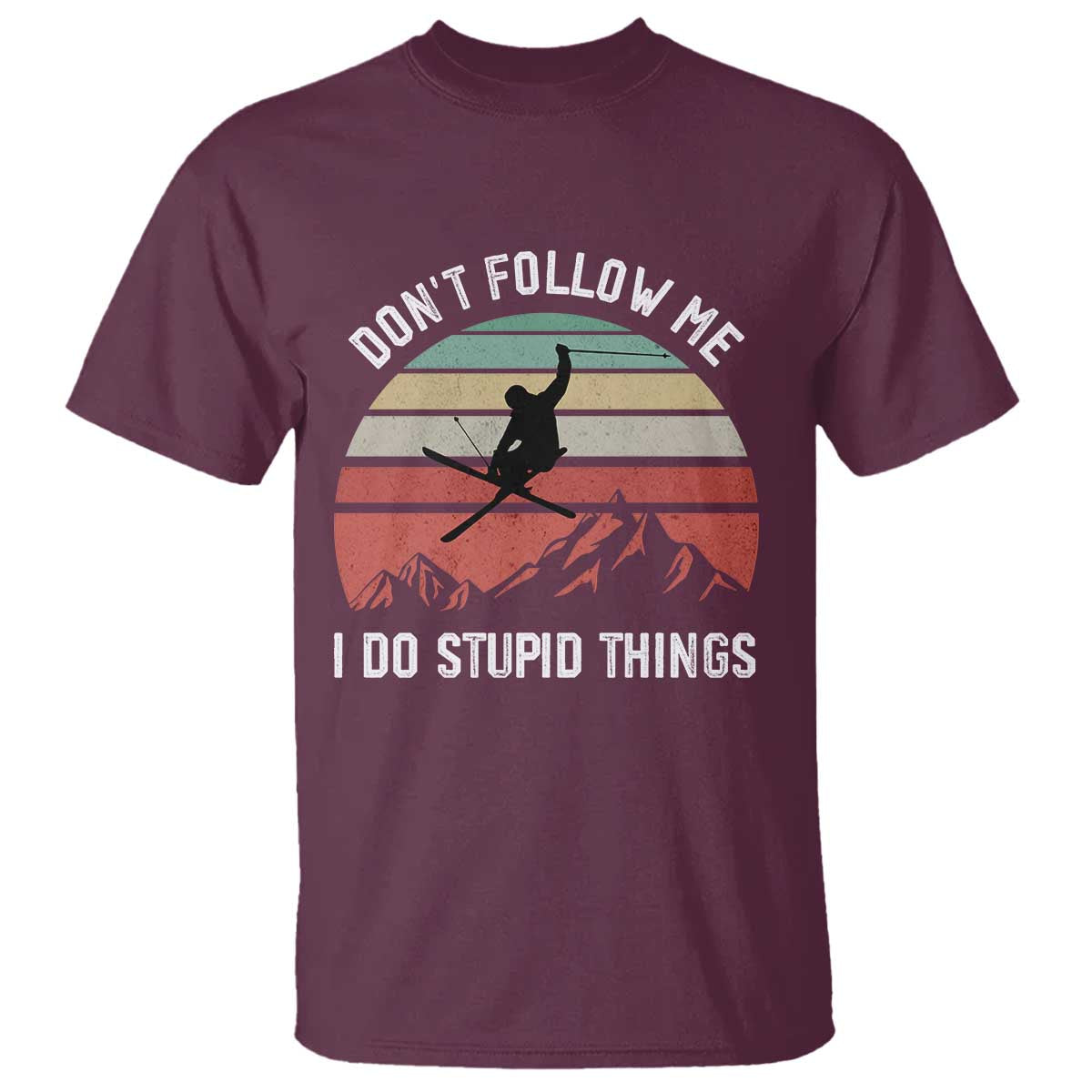 funny-skiing-t-shirt-dont-follow-me-i-do-stupid-things-retro-vintage-skier