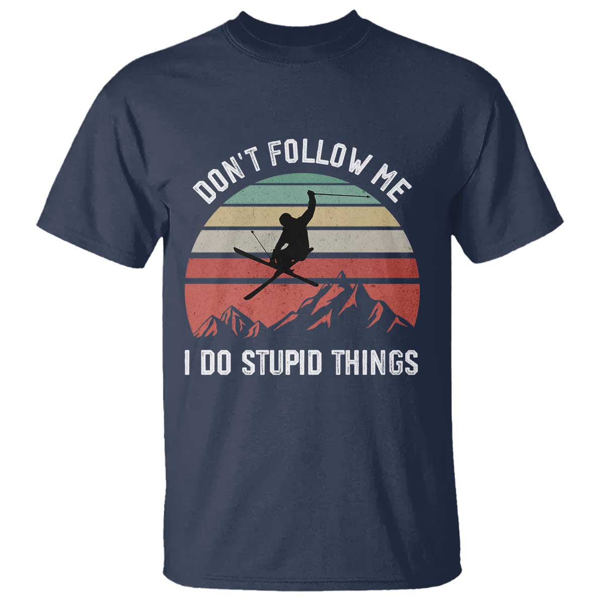 funny-skiing-t-shirt-dont-follow-me-i-do-stupid-things-retro-vintage-skier