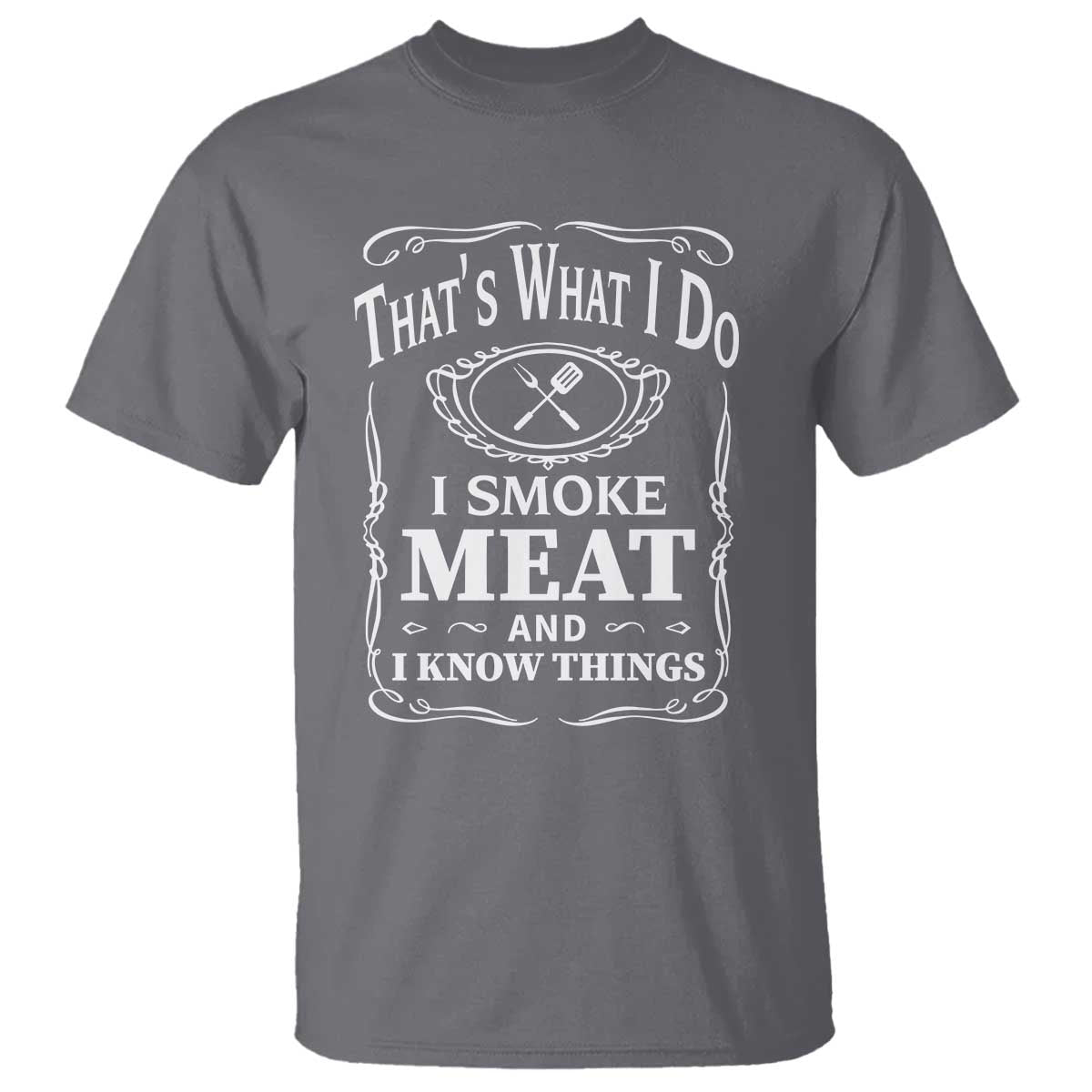 funny-grilling-bbq-t-shirt-thats-what-i-do-i-smoke-meat-and-i-know-things-fathers-day
