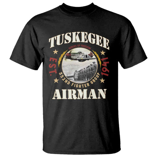 tuskegee-airman-t-shirt-heroes-of-freedom-332nd-fighter-group-est-1941