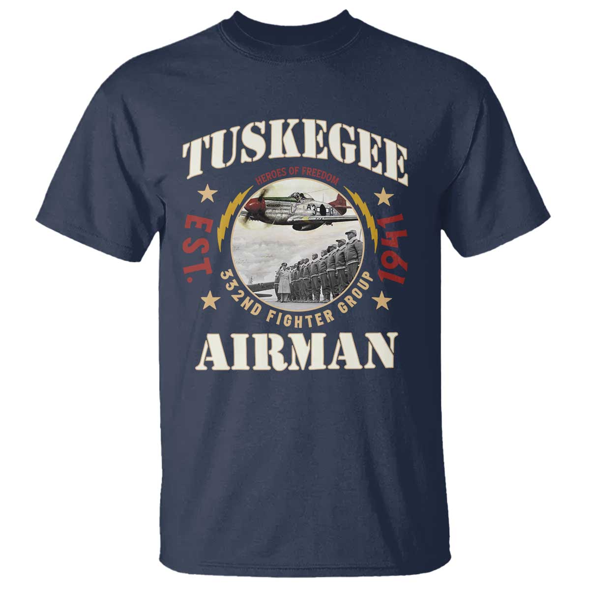tuskegee-airman-t-shirt-heroes-of-freedom-332nd-fighter-group-est-1941