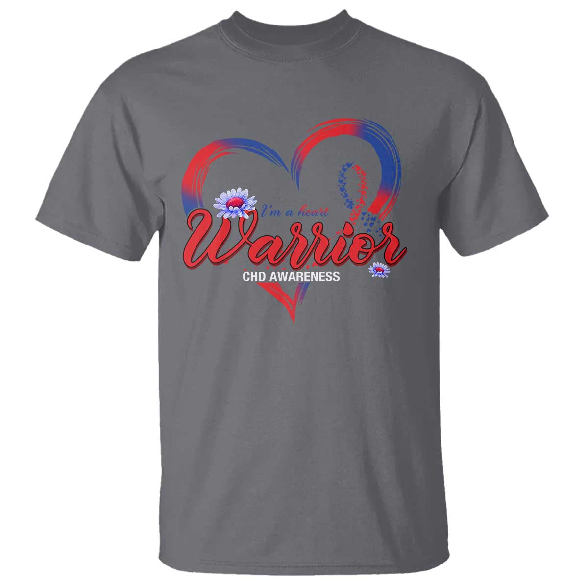 I'm A Heart Warrior T Shirt Congenital Heart Disease CHD Support