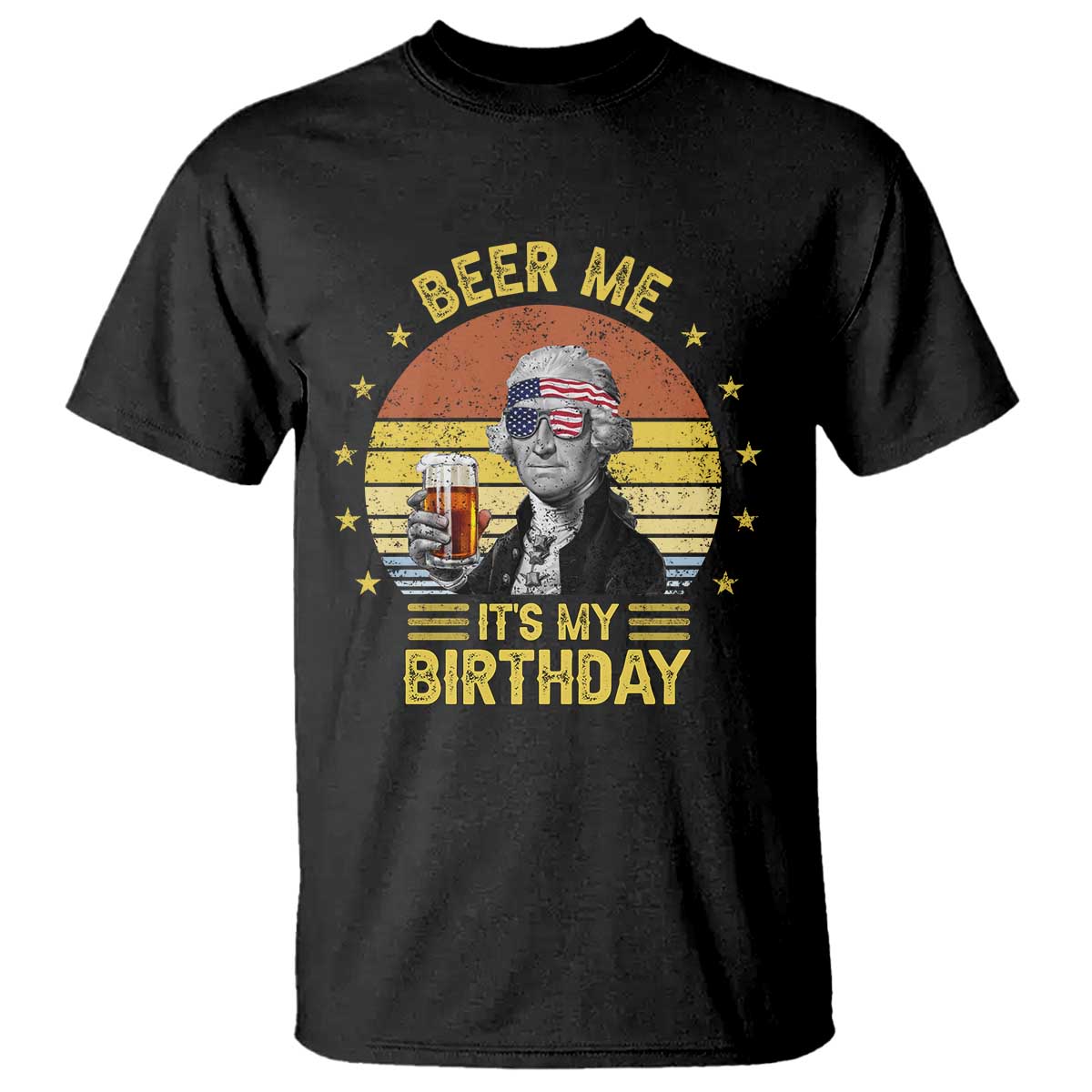 funny-george-washingtons-birthday-t-shirt-beer-me-its-my-birthday-presidents-day