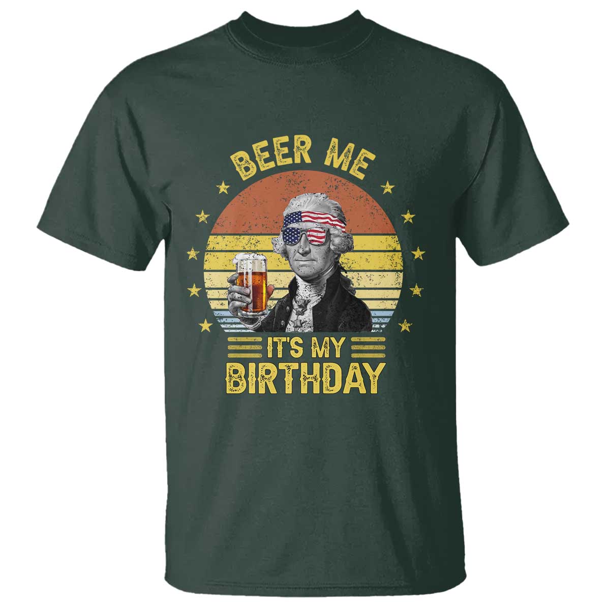 funny-george-washingtons-birthday-t-shirt-beer-me-its-my-birthday-presidents-day