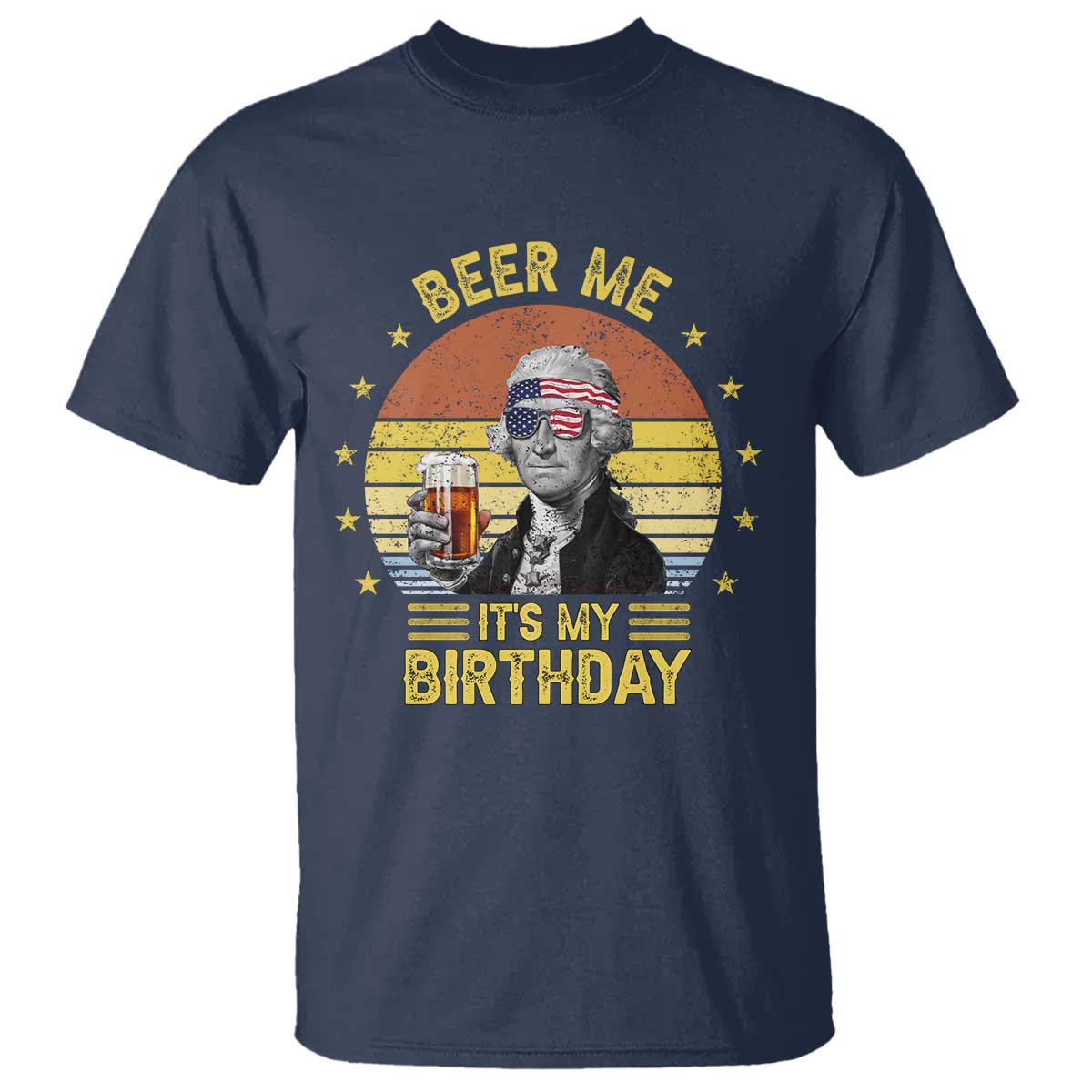 funny-george-washingtons-birthday-t-shirt-beer-me-its-my-birthday-presidents-day