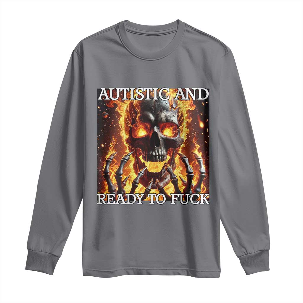Funny Autistic Fire Skeleton Long Sleeve Shirt Autism Humor Joke