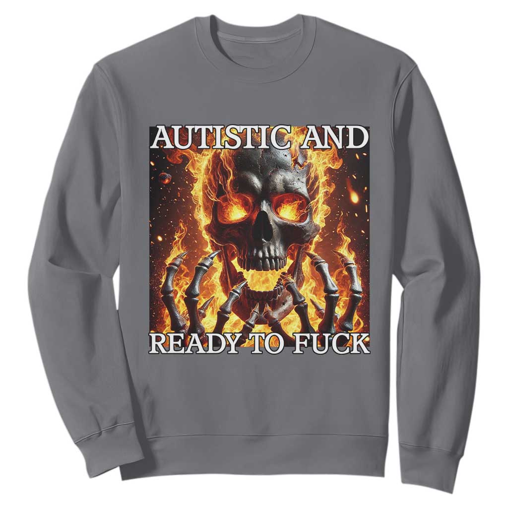 Funny Autistic Fire Skeleton Sweatshirt Autism Humor Joke