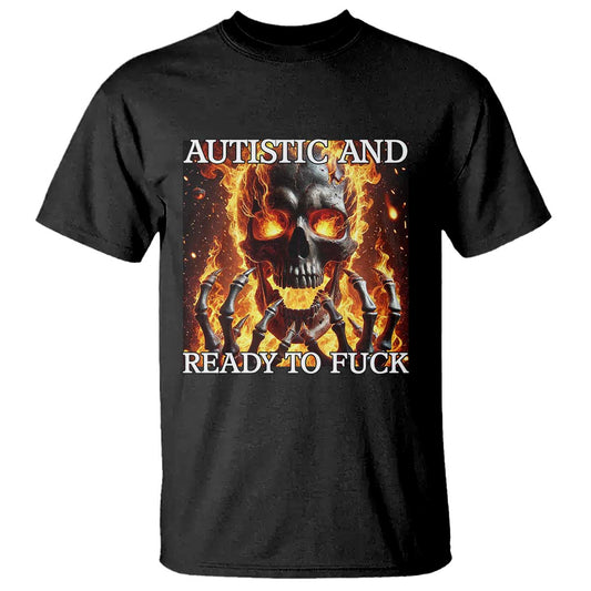 Funny Autistic Fire Skeleton T Shirt Autism Humor Joke