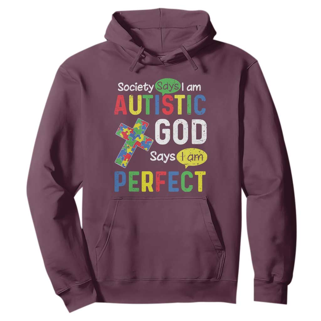 Society Says I Am Autistic God Says I Am Perfect Hoodie Autism Support