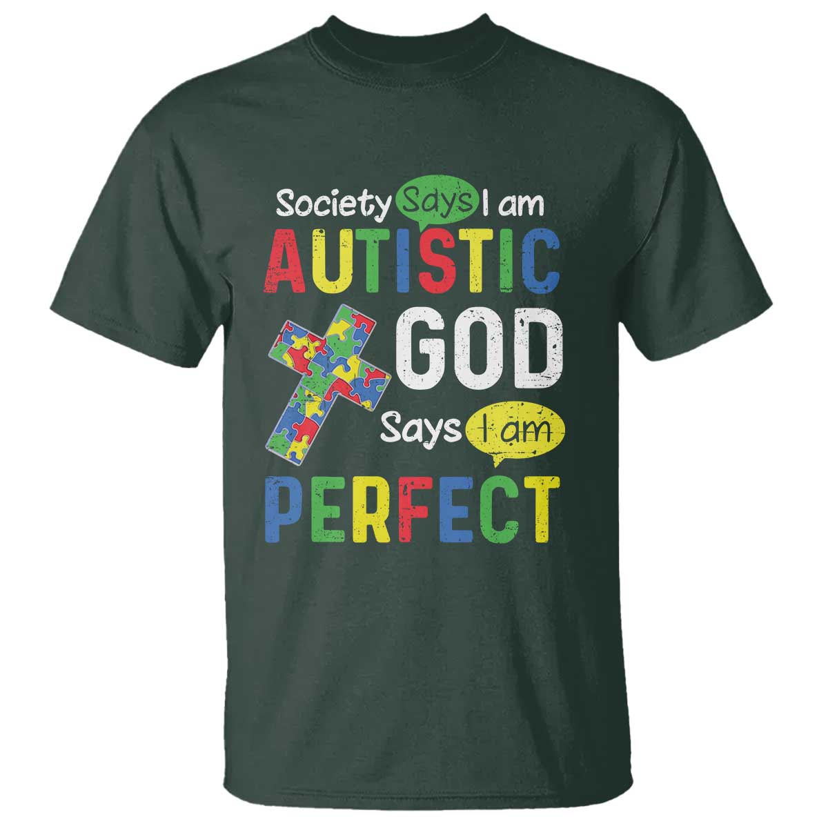 Society Says I Am Autistic God Says I Am Perfect T Shirt Autism Support