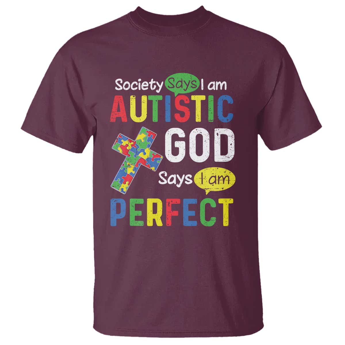 Society Says I Am Autistic God Says I Am Perfect T Shirt Autism Support