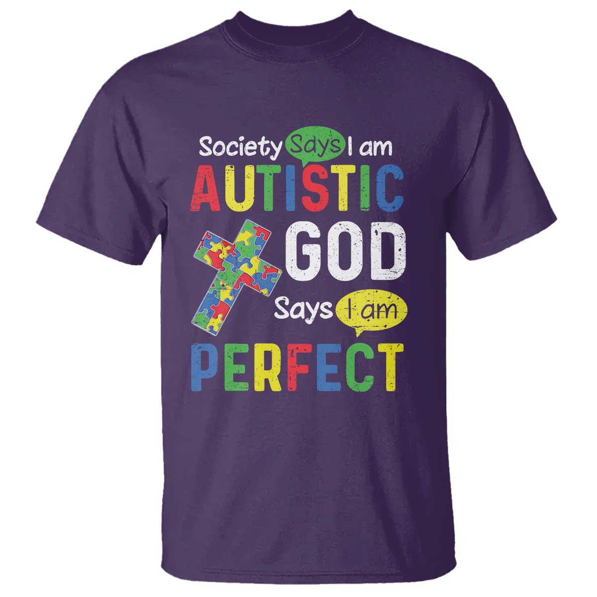 Society Says I Am Autistic God Says I Am Perfect T Shirt Autism Support