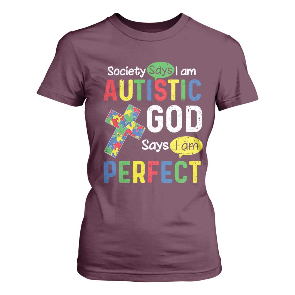 Society Says I Am Autistic God Says I Am Perfect T Shirt For Women Autism Support