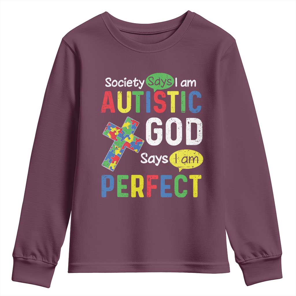 Society Says I Am Autistic God Says I Am Perfect Youth Sweatshirt Autism Support