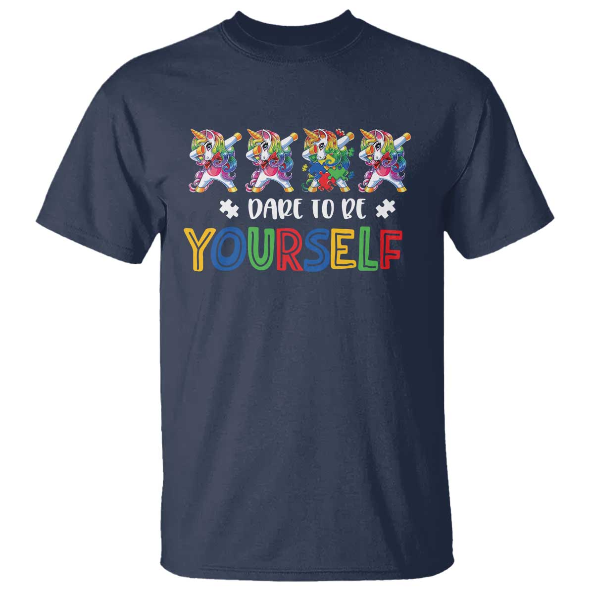 Funny Autism Support Dare To Be Yourself T Shirt Dabbing Unicorn