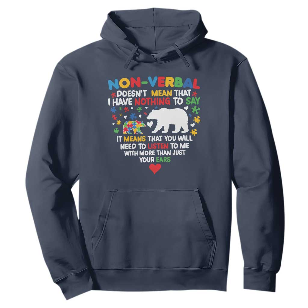 Autism Support Hoodie Non Verbal Doesn't Mean That I Have Nothing To Say Puzzle Bear