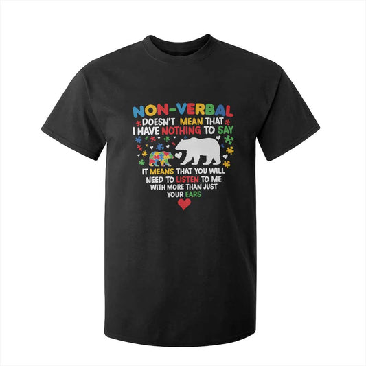 Autism Support T Shirt For Kid Non Verbal Doesn't Mean That I Have Nothing To Say Puzzle Bear