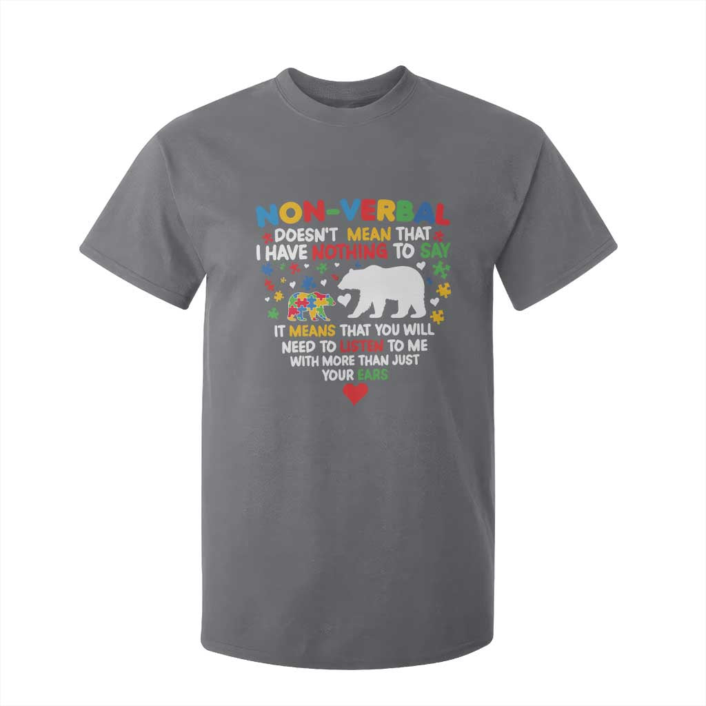 Autism Support T Shirt For Kid Non Verbal Doesn't Mean That I Have Nothing To Say Puzzle Bear