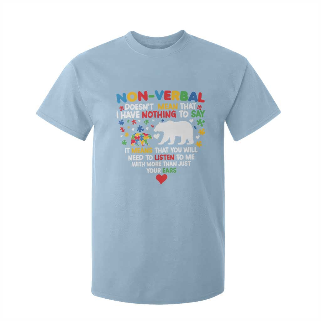 Autism Support T Shirt For Kid Non Verbal Doesn't Mean That I Have Nothing To Say Puzzle Bear