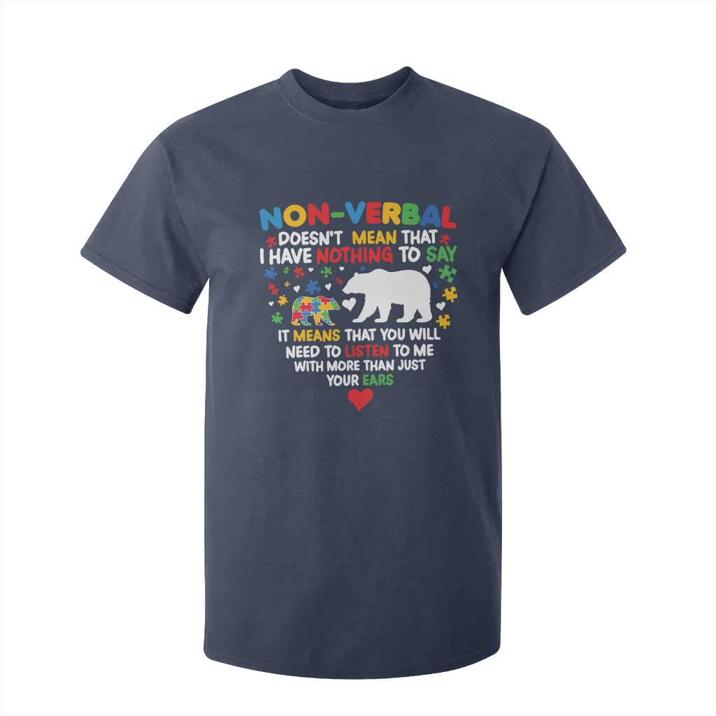Autism Support T Shirt For Kid Non Verbal Doesn't Mean That I Have Nothing To Say Puzzle Bear