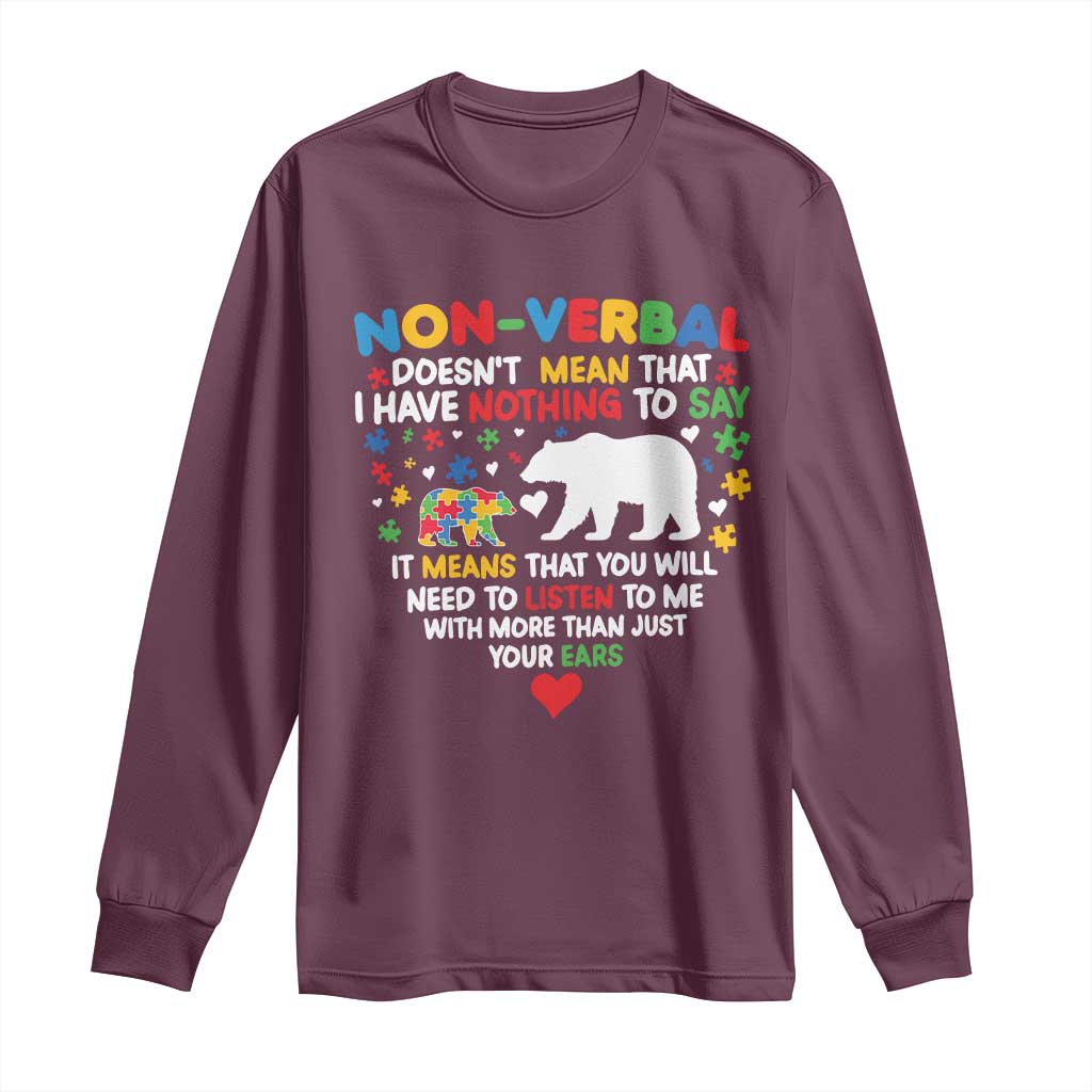 Autism Support Long Sleeve Shirt Non Verbal Doesn't Mean That I Have Nothing To Say Puzzle Bear