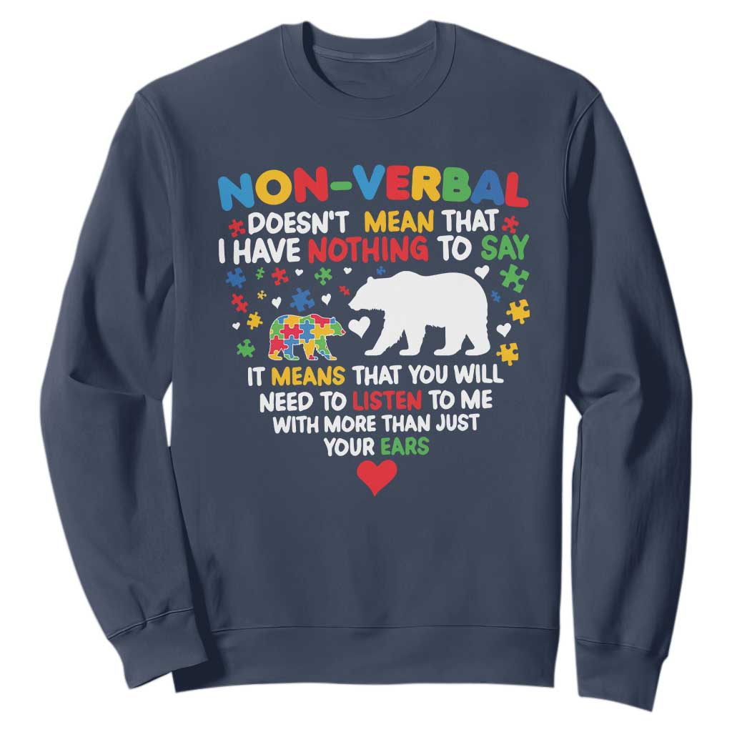 Autism Support Sweatshirt Non Verbal Doesn't Mean That I Have Nothing To Say Puzzle Bear