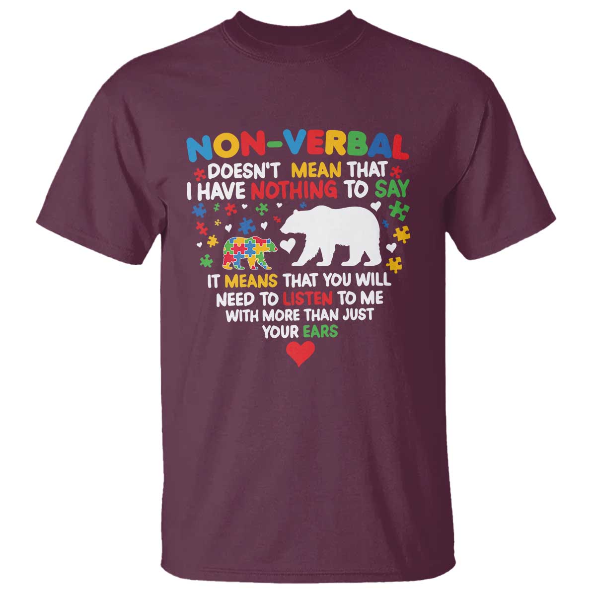 Autism Support T Shirt Non Verbal Doesn't Mean That I Have Nothing To Say Puzzle Bear