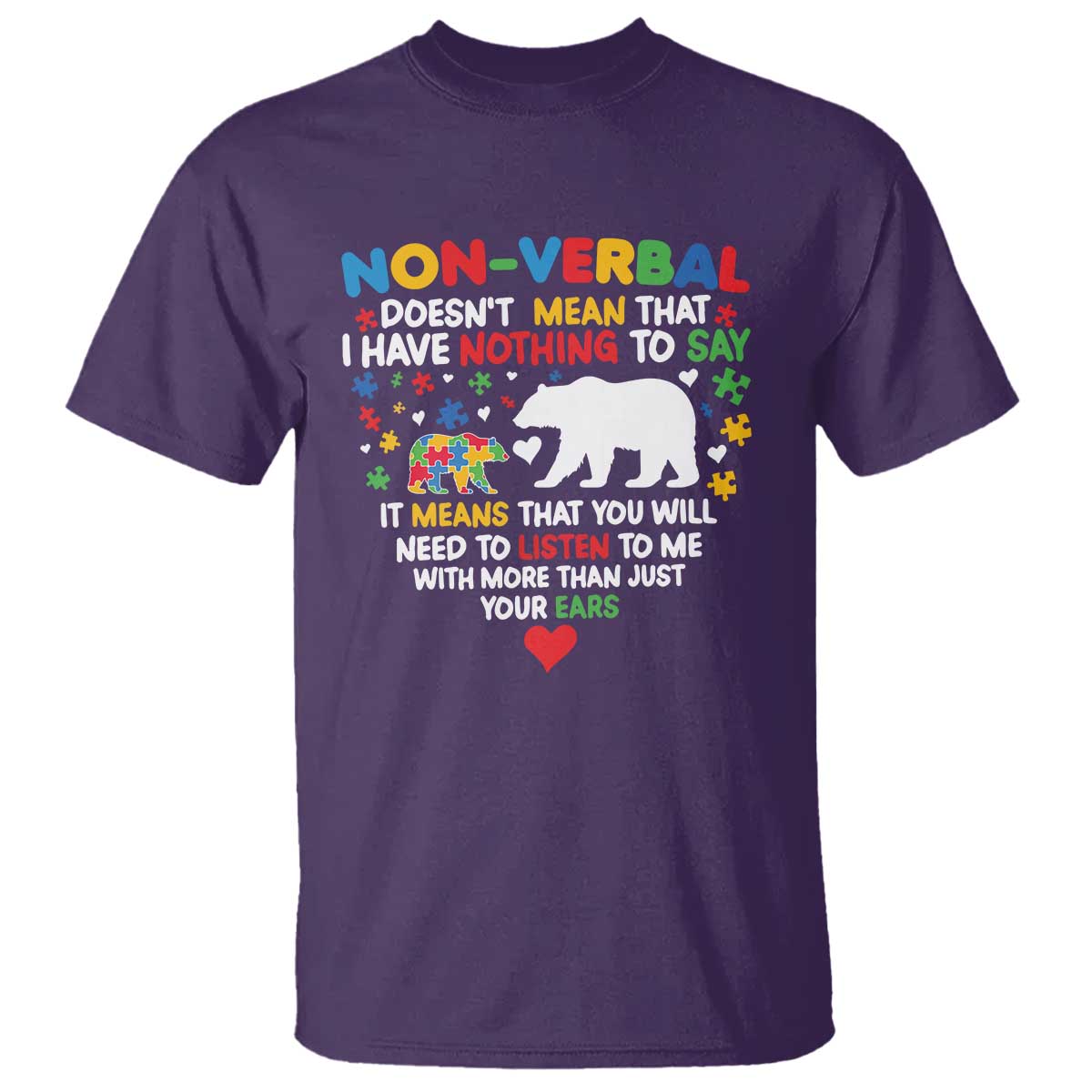 Autism Support T Shirt Non Verbal Doesn't Mean That I Have Nothing To Say Puzzle Bear