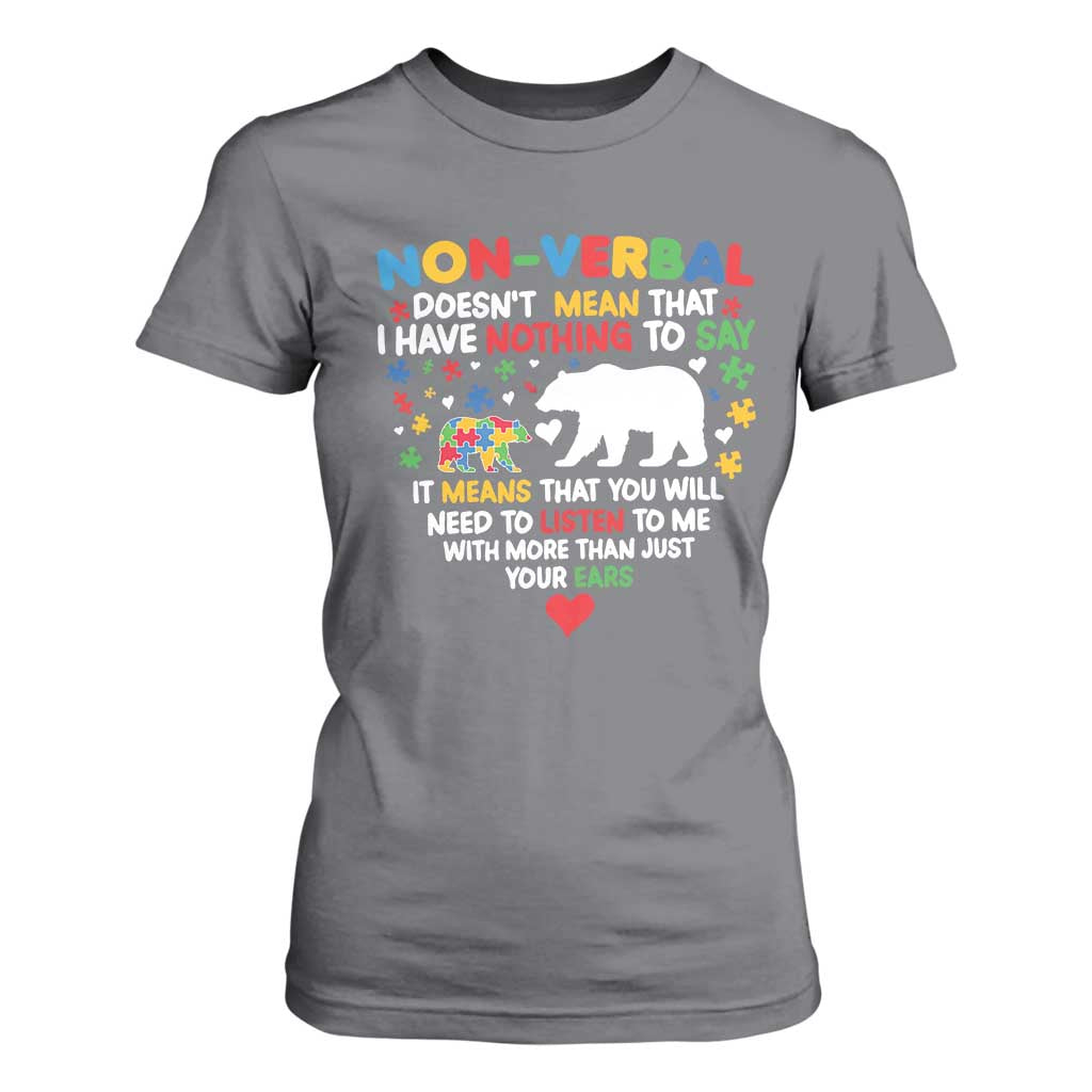 Autism Support T Shirt For Women Non Verbal Doesn't Mean That I Have Nothing To Say Puzzle Bear