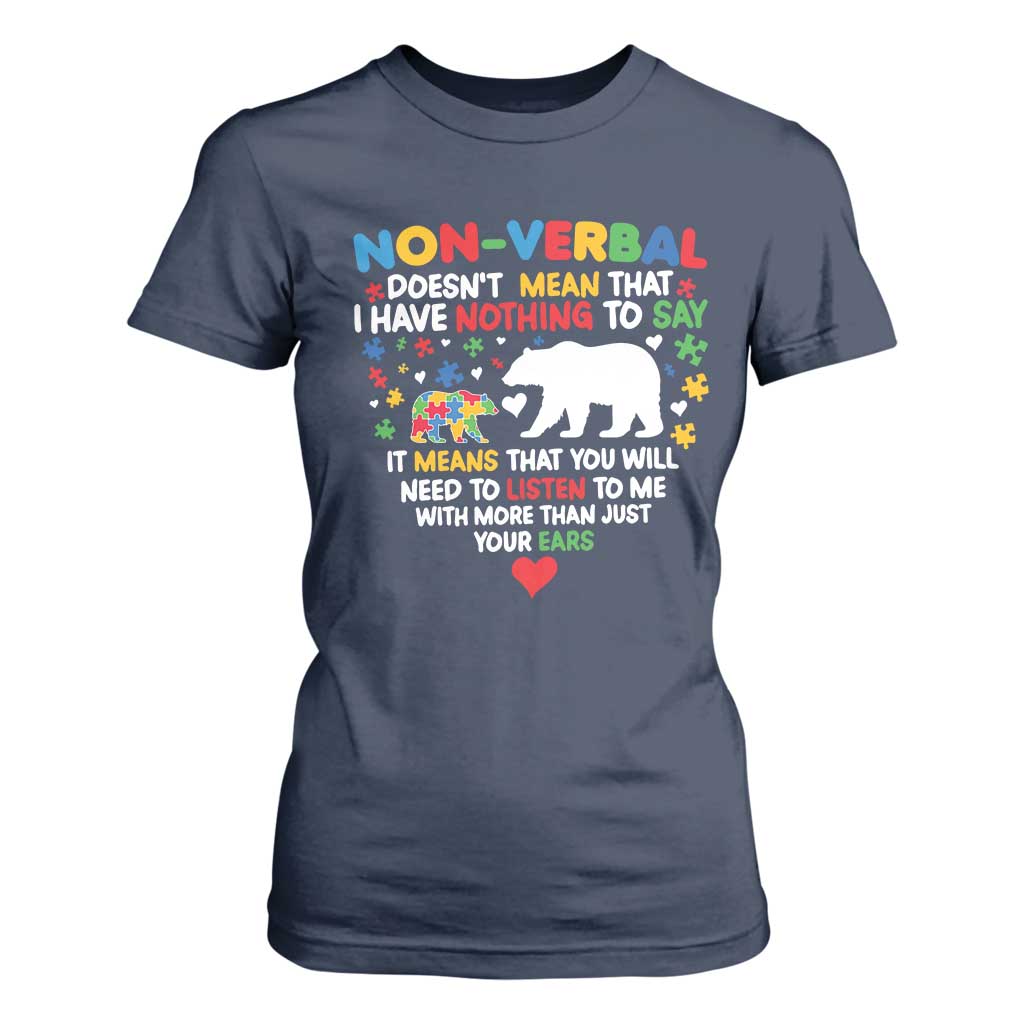 Autism Support T Shirt For Women Non Verbal Doesn't Mean That I Have Nothing To Say Puzzle Bear