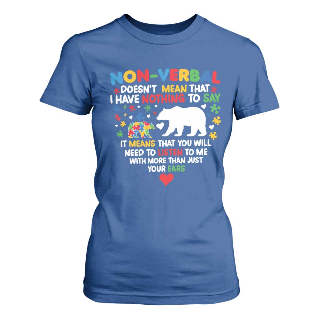 Autism Support T Shirt For Women Non Verbal Doesn't Mean That I Have Nothing To Say Puzzle Bear
