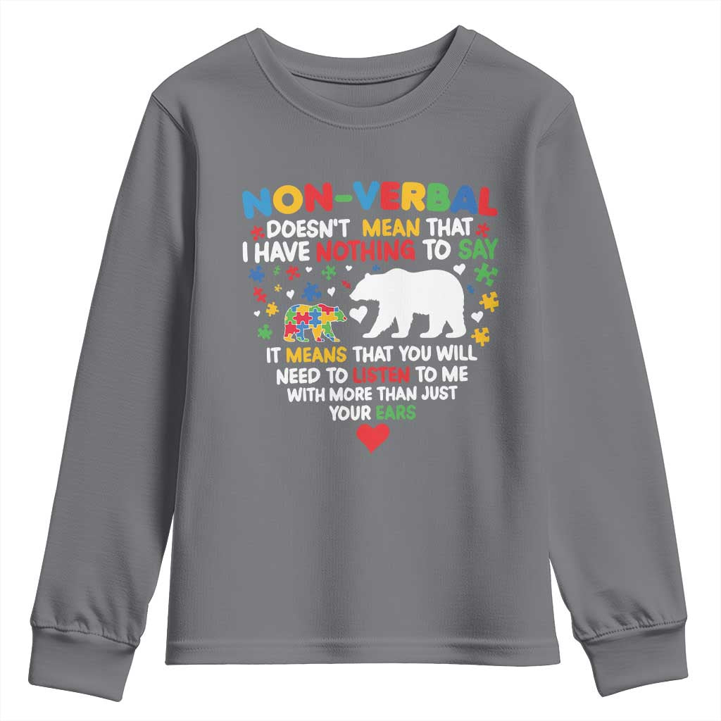 Autism Support Youth Sweatshirt Non Verbal Doesn't Mean That I Have Nothing To Say Puzzle Bear