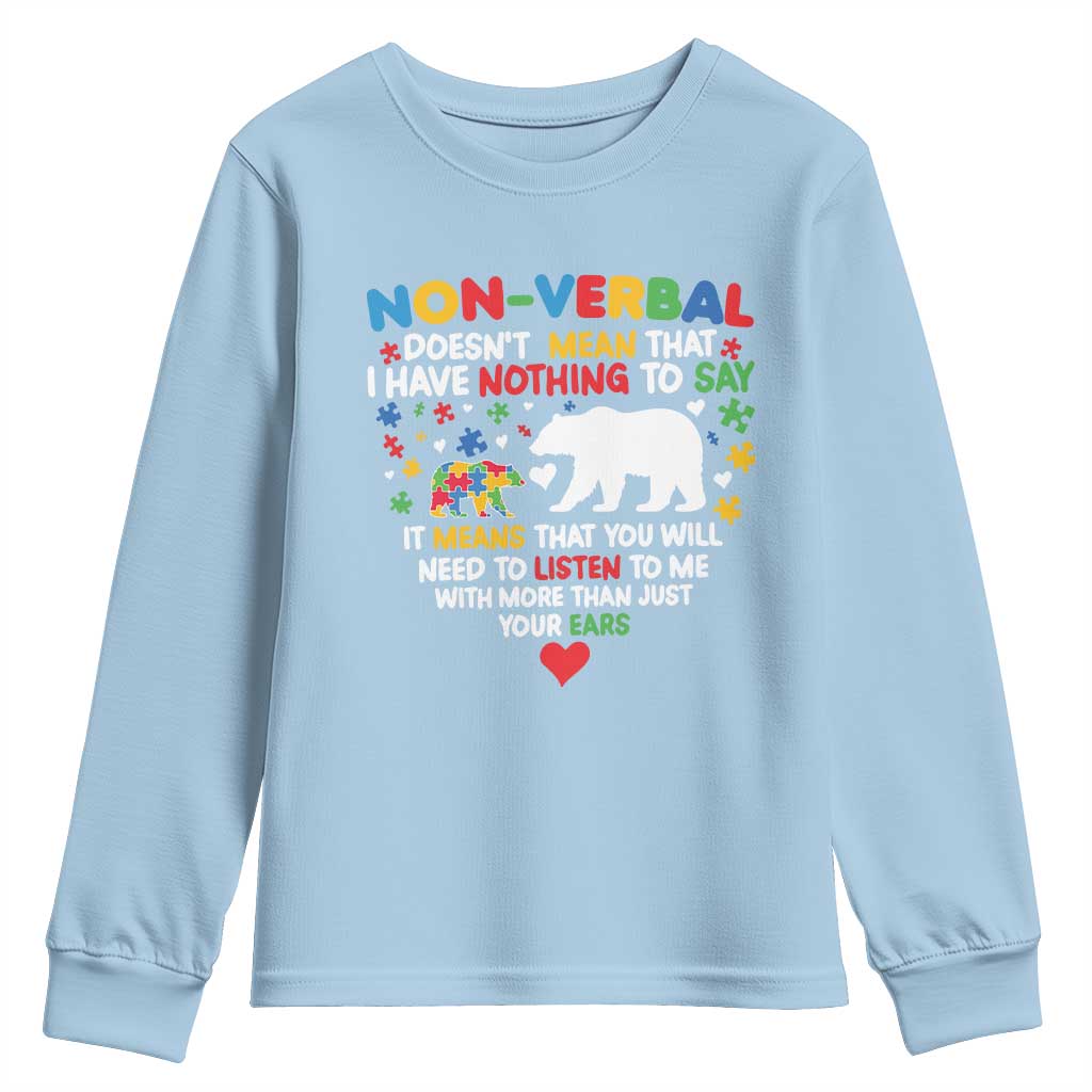 Autism Support Youth Sweatshirt Non Verbal Doesn't Mean That I Have Nothing To Say Puzzle Bear