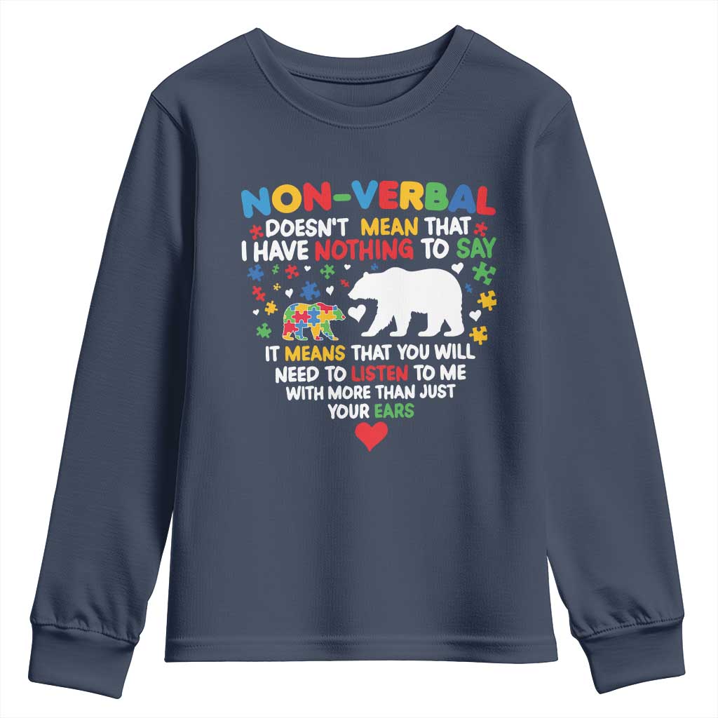 Autism Support Youth Sweatshirt Non Verbal Doesn't Mean That I Have Nothing To Say Puzzle Bear