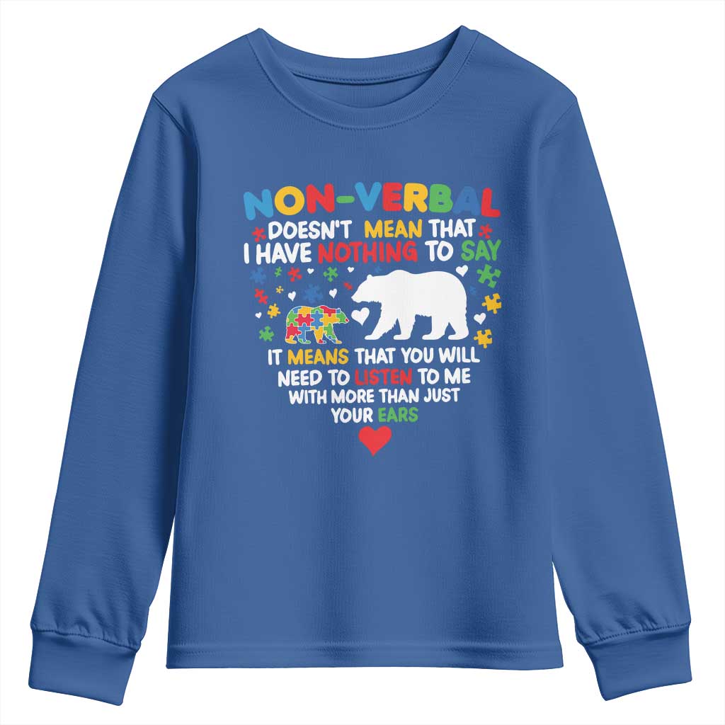 Autism Support Youth Sweatshirt Non Verbal Doesn't Mean That I Have Nothing To Say Puzzle Bear