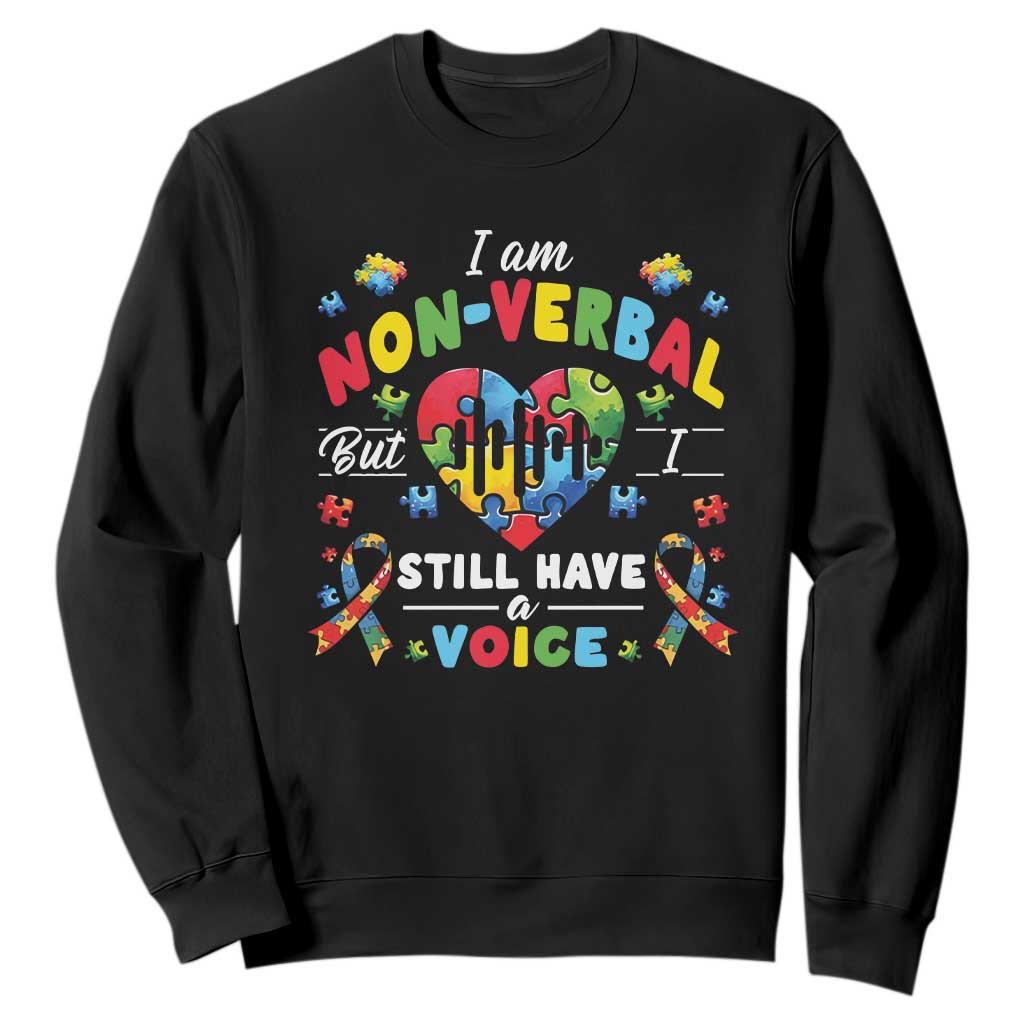 I Am Non Verbal But I Still Have A Voice Autism Support Sweatshirt Heart Puzzle