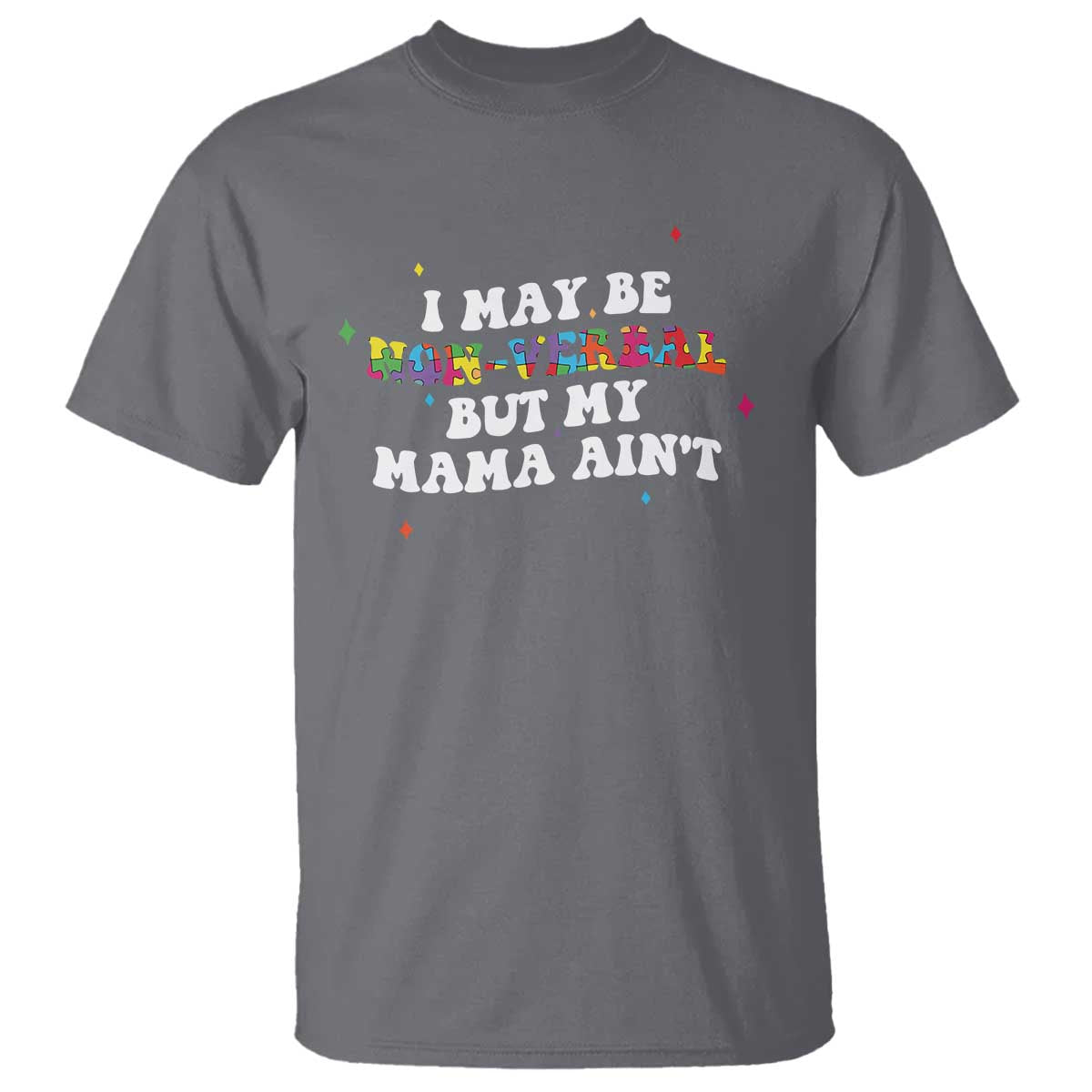 funny-autism-awareness-mom-t-shirt-i-may-be-non-verbal-but-my-mama-aint