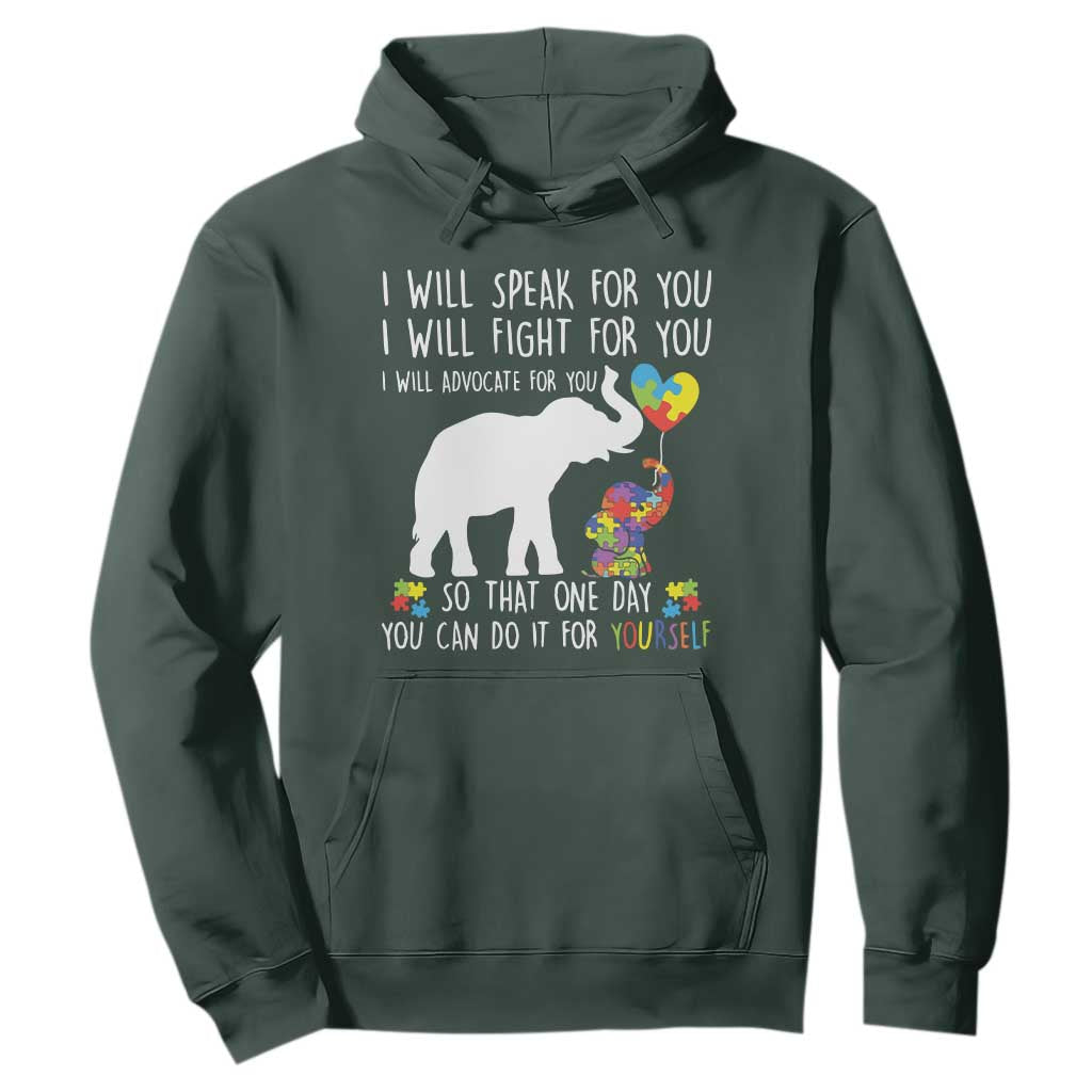 Autism Support Mom Hoodie I Will Speak Fight Advocate For You So That You Can Do It For Yourself