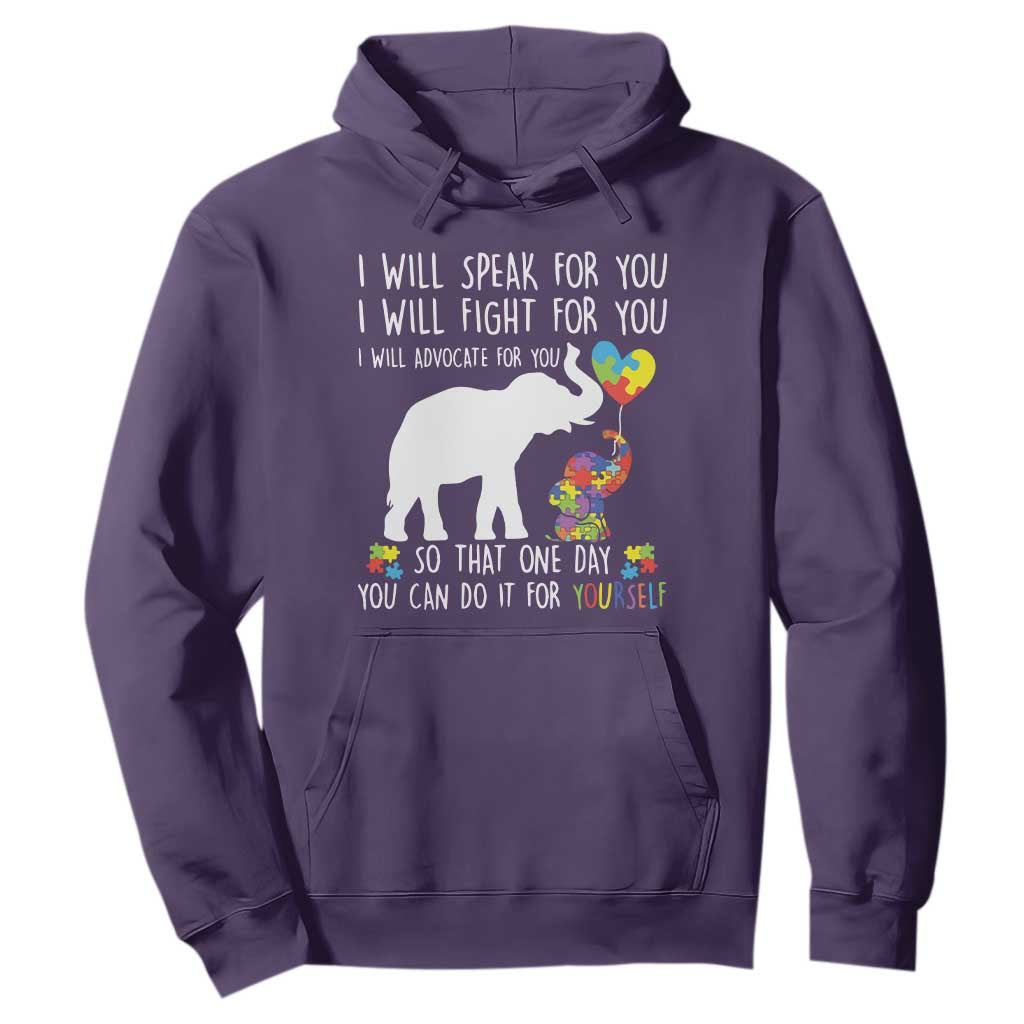 Autism Support Mom Hoodie I Will Speak Fight Advocate For You So That You Can Do It For Yourself