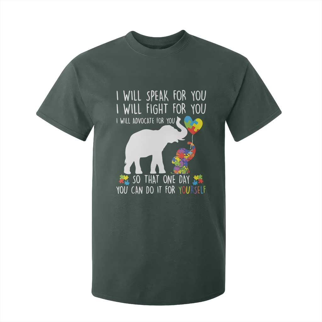 Autism Support Mom T Shirt For Kid I Will Speak Fight Advocate For You So That You Can Do It For Yourself