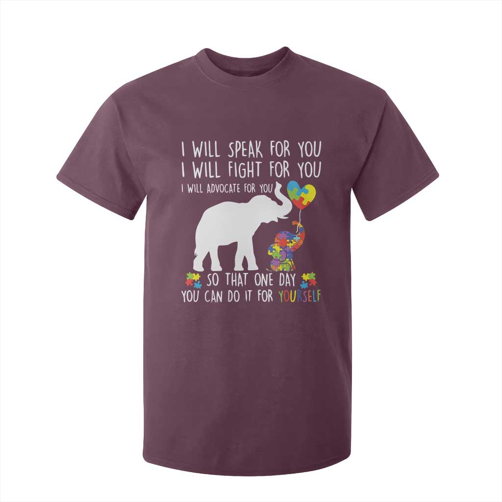 Autism Support Mom T Shirt For Kid I Will Speak Fight Advocate For You So That You Can Do It For Yourself