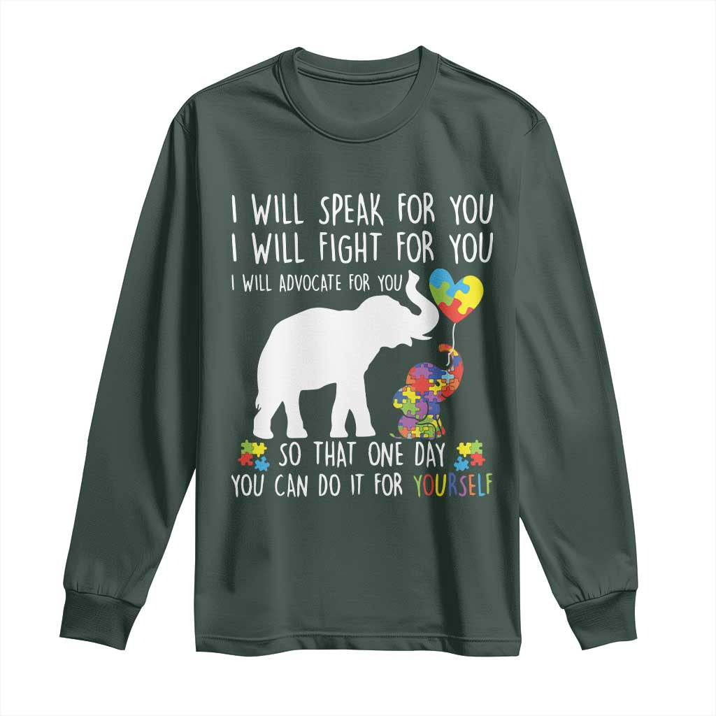 Autism Support Mom Long Sleeve Shirt I Will Speak Fight Advocate For You So That You Can Do It For Yourself