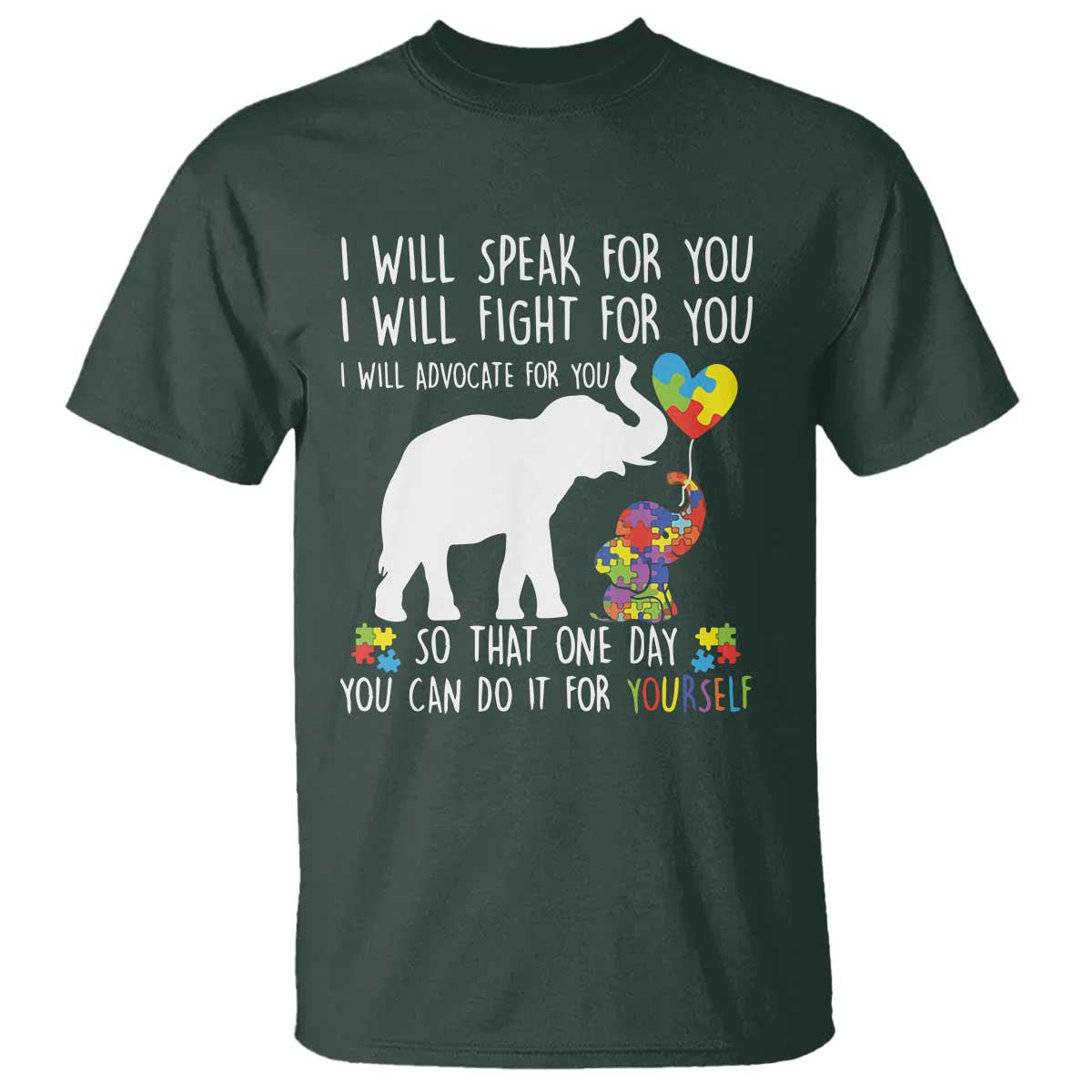 Autism Support Mom T Shirt I Will Speak Fight Advocate For You So That You Can Do It For Yourself