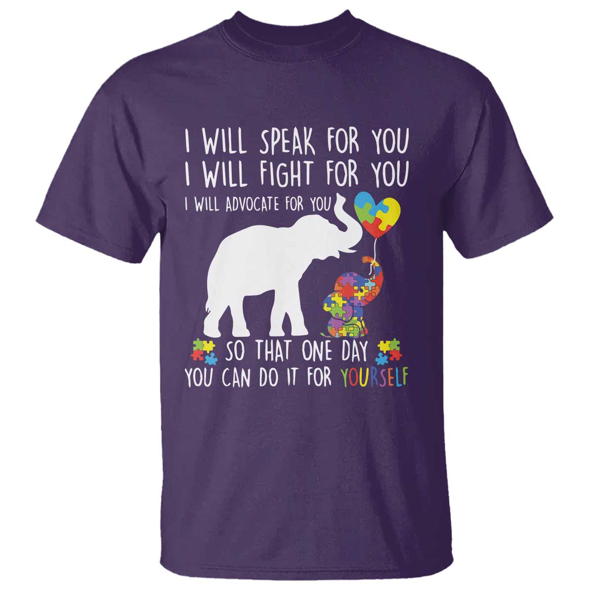 Autism Support Mom T Shirt I Will Speak Fight Advocate For You So That You Can Do It For Yourself
