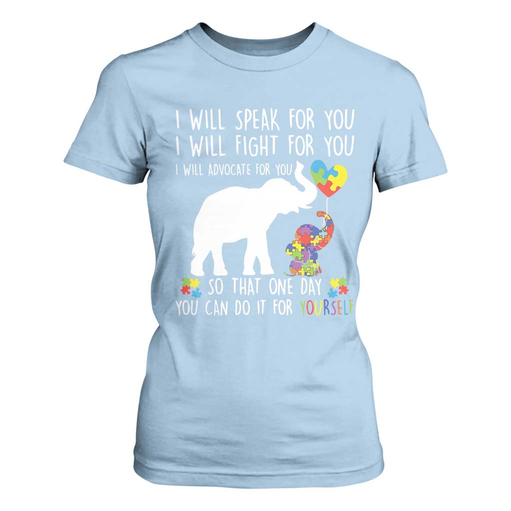 Autism Support Mom T Shirt For Women I Will Speak Fight Advocate For You So That You Can Do It For Yourself