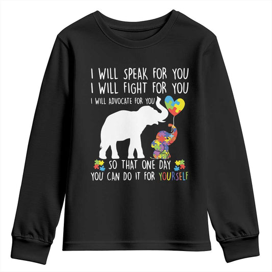 Autism Support Mom Youth Sweatshirt I Will Speak Fight Advocate For You So That You Can Do It For Yourself
