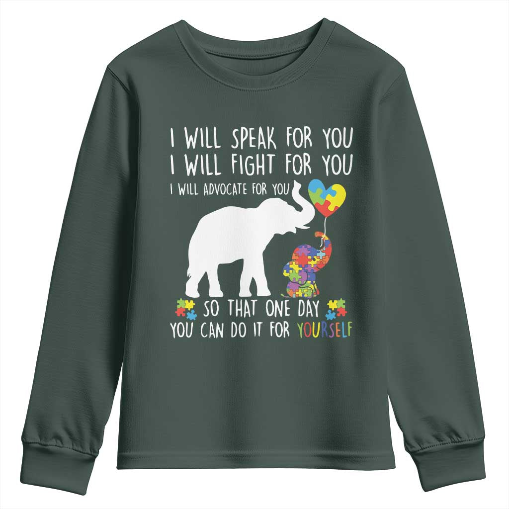 Autism Support Mom Youth Sweatshirt I Will Speak Fight Advocate For You So That You Can Do It For Yourself